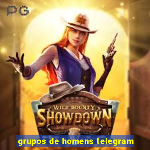 grupos de homens telegram